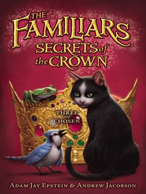 The Familiars: Secrets of the Crown